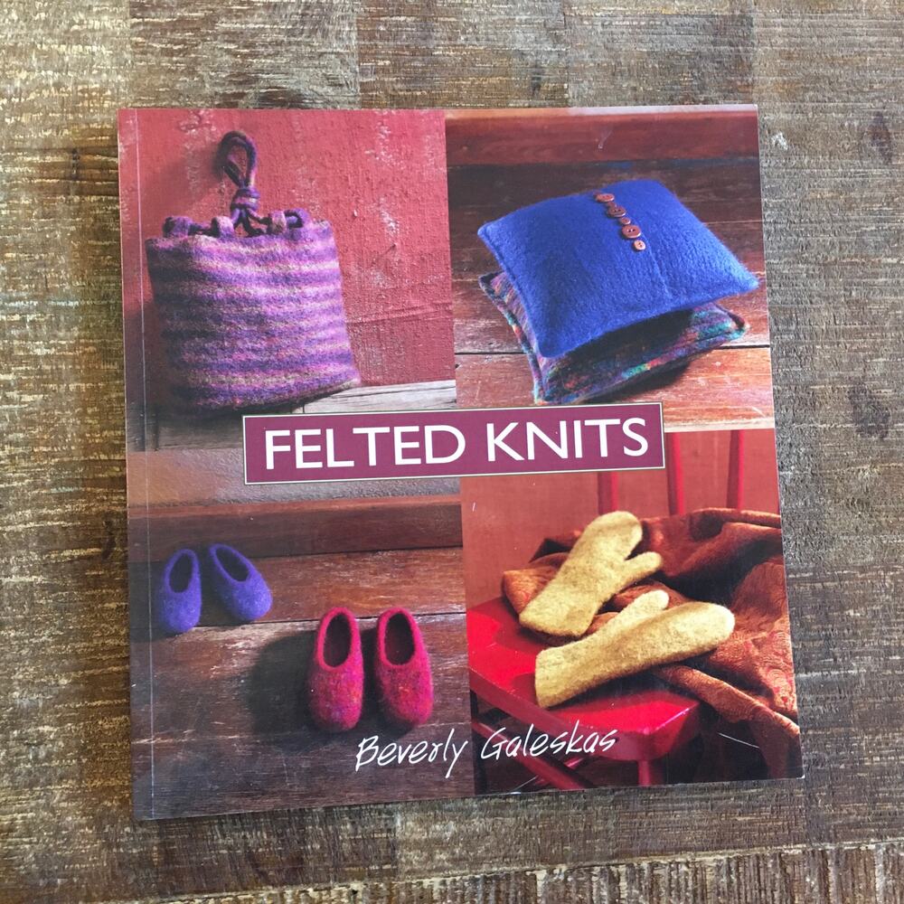 Felted Knits Art Shrinking Your Knitting Guide Book Bag Slippers Rug Knit Felt